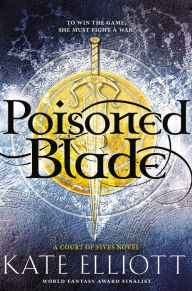 Poisoned Blade (Court of Fives Series #2)