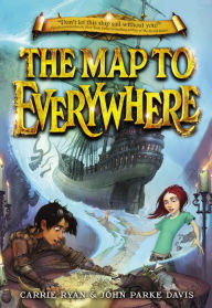 Title: The Map to Everywhere - FREE PREVIEW (The First 8 Chapters), Author: Carrie Ryan