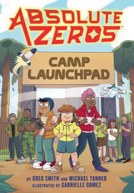 Absolute Zeros: Camp Launchpad (A Graphic Novel)