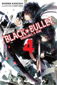 Pdf ebooks for free download Black Bullet, Vol. 4: Vengeance is Mine by Shiden Kanzaki