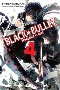 Free ibooks for iphone download Black Bullet, Vol. 4: Vengeance is Mine