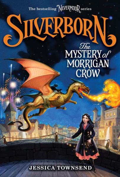 Silverborn: The Mystery of Morrigan Crow (Nevermoor Series #4)