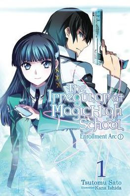 The Irregular at Magic High School, Vol. 1 (light novel): Enrollment Arc, Part I