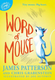 Title: Word of Mouse, Author: James Patterson