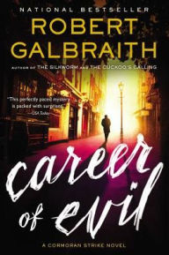 Title: Career of Evil (Cormoran Strike Series #3), Author: Robert Galbraith