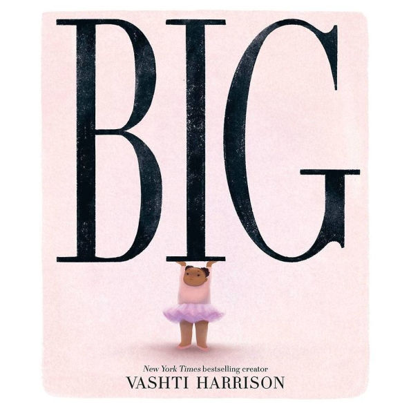 Big (Caldecott Medal Winner)