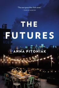 Title: The Futures, Author: Anna Pitoniak