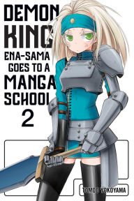 Title: Demon King Ena-sama Goes to a Manga School, Vol. 2, Author: Sarath Gopalan