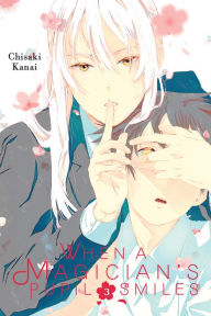 Title: When a Magician's Pupil Smiles, Vol. 3, Author: Chisaki Kanai