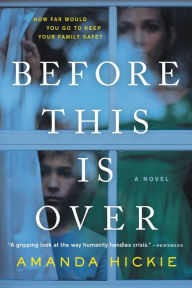 Title: Before This Is Over, Author: Amanda Hickie