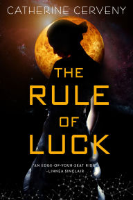 Title: The Rule of Luck, Author: Catherine Cerveny