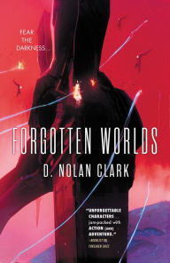 Title: Forgotten Worlds (Silence Trilogy #2), Author: D. Nolan Clark