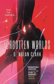 Title: Forgotten Worlds (Silence Trilogy #2), Author: D. Nolan Clark