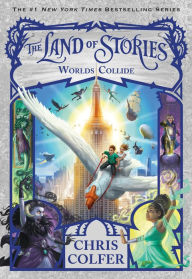 Title: Worlds Collide (The Land of Stories Series #6), Author: Chris Colfer