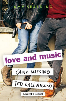 Love and Music (and Missing Ted Callahan): A Novella Sequel