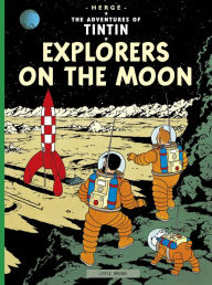 Title: Explorers on the Moon (Adventures of Tintin), Author: Hergé
