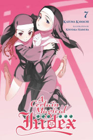 Title: A Certain Magical Index, Vol. 7 (light novel), Author: Kazuma Kamachi
