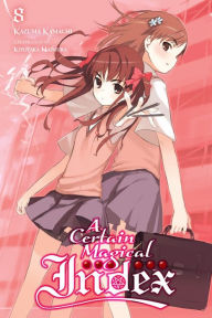 Title: A Certain Magical Index, Vol. 8 (light novel), Author: Kazuma Kamachi