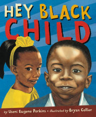 Title: Hey Black Child, Author: Useni Eugene Perkins