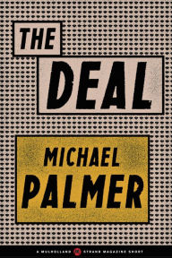 Title: The Deal, Author: Michael Palmer