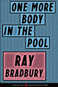 Title: One More Body in the Pool, Author: Ray Bradbury