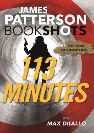 Title: 113 Minutes, Author: James Patterson