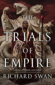 Title: The Trials of Empire, Author: Richard Swan