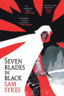 Seven Blades in Black