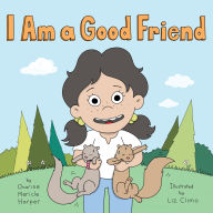 Title: I Am a Good Friend, Author: Charise Mericle Harper