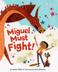 Title: Miguel Must Fight!, Author: Jamie Ofelia