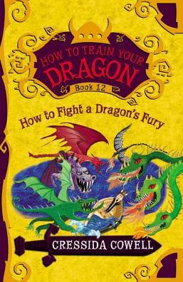 How to Fight a Dragon's Fury (How to Train Your Dragon Series #12)