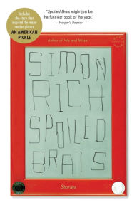 Title: Spoiled Brats, Author: Simon Rich