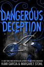 Dangerous Deception (Dangerous Creatures Series #2)