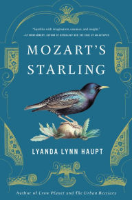 Title: Mozart's Starling, Author: Lyanda Lynn Haupt