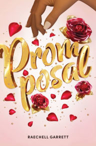 Title: Promposal, Author: RaeChell Garrett