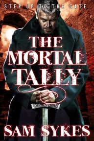 Books in english download free txt The Mortal Tally MOBI iBook CHM by Sam Sykes English version 9780316374897