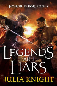 Title: Legends and Liars, Author: Julia Knight