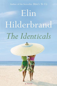 Free downloadable ebooks for mp3s The Identicals by Elin Hilderbrand, Elin Hilderbrand English version 9780316492478