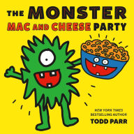 Title: The Monster Mac and Cheese Party, Author: Todd Parr