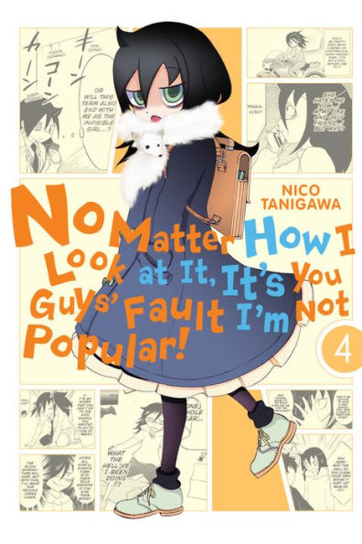 No Matter How I Look at It, It's You Guys' Fault I'm Not Popular!, Vol. 4