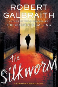 Title: The Silkworm (Cormoran Strike Series #2), Author: Robert Galbraith