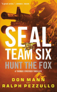 Title: SEAL Team Six: Hunt the Fox, Author: Don Mann