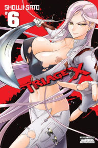 Title: Triage X, Vol. 6, Author: Shouji Sato