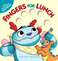 Title: Fingers for Lunch, Author: Brandt Lewis