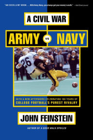 Title: A Civil War: Army vs. Navy Tag - A Year Inside College Football's Purest Rivalry, Author: John Feinstein