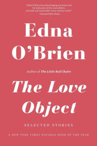 Title: The Love Object: Selected Stories, Author: Edna O'Brien