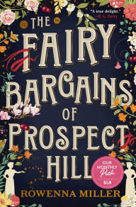 Downloading a kindle book to ipad The Fairy Bargains of Prospect Hill by Rowenna Miller, Rowenna Miller (English literature)  9780316378475