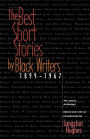 The Best Short Stories by Black Writers: 1899 - 1967