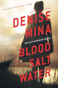 Title: Blood, Salt, Water (Alex Morrow Series #5), Author: Denise Mina