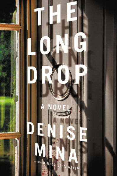 The Long Drop: A Novel